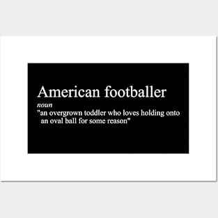 Funny definition of an American footballer Posters and Art